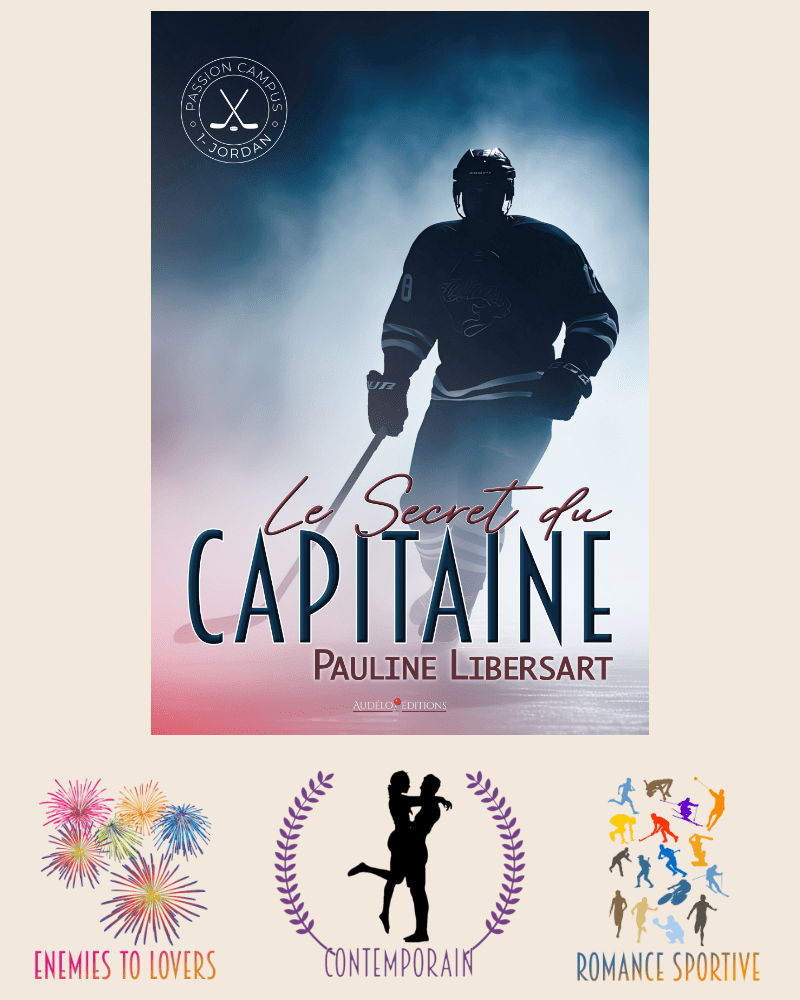 Le secret du capitaine - pauline libersart
#contemporain
#Enemies to lovers
#romance sportive
#university romance