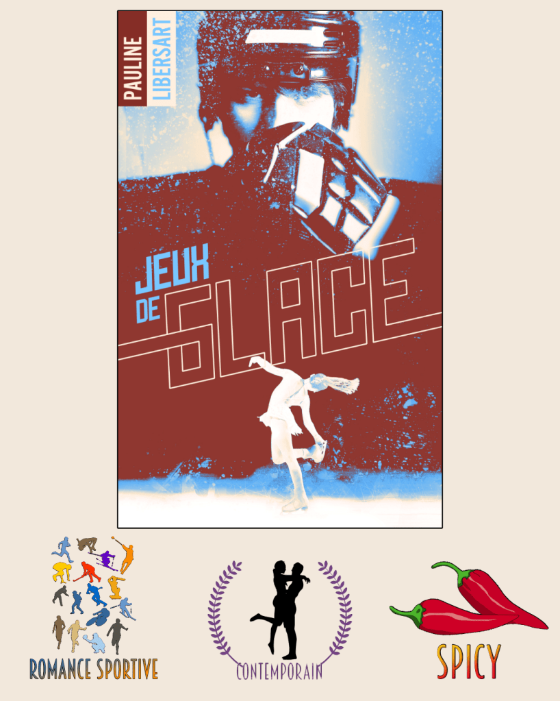 Présentation du roman Jeux de Glace de Pauline Libersart